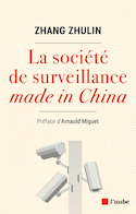 Société de surveillance made in China (La)